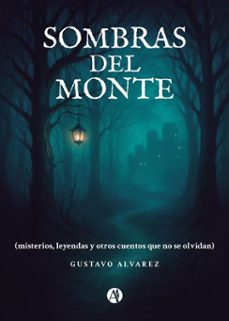sombras del monte (ebook)-gustavo alvarez-9789878764375