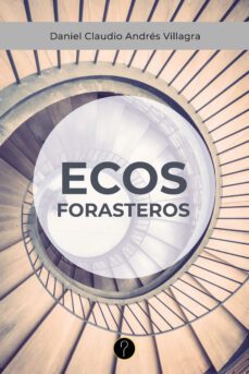 ecos forasteros (ebook)-daniel claudio andrés villagra-9789878971575