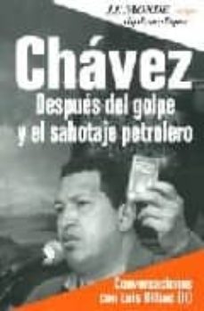 chavez: despues del golpe y el sabotaje petrolero (tomo ii de: ch avez y la revolucion bolivariana)-luis bilbao-9789879873175