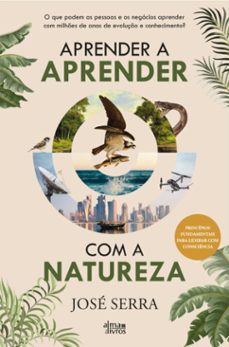 aprender a aprender com a natureza (ebook)-jose serra-9789895704675