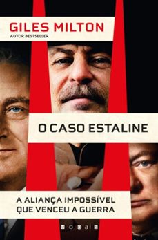 o caso estaline (ebook)-giles milton-9789895895175