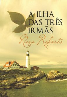 a ilha das tres irms (ebook)-nora roberts-9789897101175