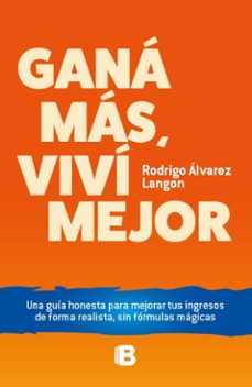 gana mas, vivi mejor (ebook)-rodrigo álvarez-9789915697475
