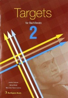 targets 2. student s book (bachillerato)-jonathan anderson-melissa woods-maria jesus paramo gutierrez-9789963466375