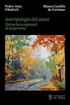 antropología del amor-pedro juan viladrich-blanca castilla de cortazar-9789972482175