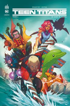 teen titans rebirth - tome 2 - le sang de manta (ebook)-benjamin percy-9791026850175