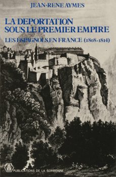 la deportation sous le premier empire (ebook)-jean rene aymes-9791035105075