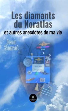 les diamants du noratlas et autres anecdotes de ma vie (ebook)-9791037765475