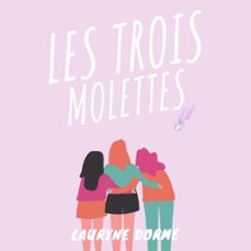 les trois molettes (audiolibro)-lauryne dorme-9791040592075