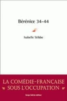 berenice 34-44(prix litteraire des grandes ecoles 2013)-isabelle stibbe-9791090175075