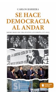 se hace democracia al andar-carlos barrera-9791370200275