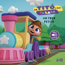 en tito i els fa la la. un tren petito-cristina jimenez carbo-9791387519575