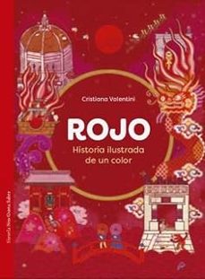 rojo. historia ilustrada de un color-cristiana valentini-9791387688875