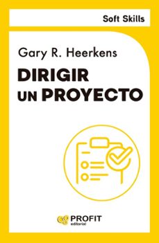 dirigir un proyecto (soft skills)-gary r. heerkens-9791387796075