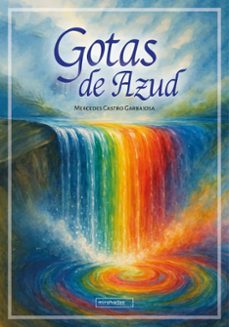 gotas de azud-mercedes castro garbajosa-9791387821975