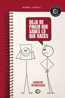 deja de fingir que sabes lo que haces-isorna juncal-9791387826475
