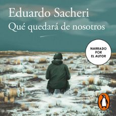 qué quedará de nosotros (audiolibro)-eduardo sacheri-9791387846275