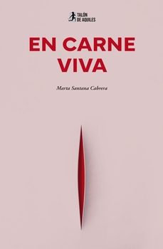 en carne viva-marta santana cabrera-9791387861575