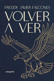 volver a ver-freddy javier falcones-9791387875275