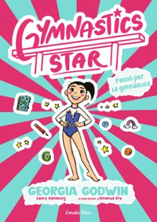 gymnastics star 1. passio per la gimnastica-georgia godwin-9791387903275