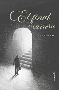 el final de la carrera-a.c. moral-9791388117275