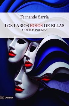 los labios rojos de ellas y otros poemas-fernando sarria-9791399044775
