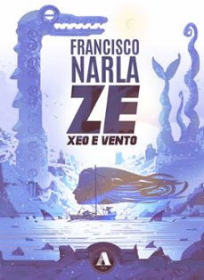 ze. xeo e vento-francisco narla-9791399054675