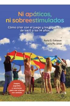 ni apáticos ni sobreestimulados-auria g. galceran-laura pla jansa-9791399151275