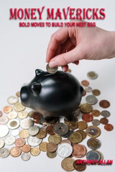 money mavericks (ebook)-anthony allan-9798215197875