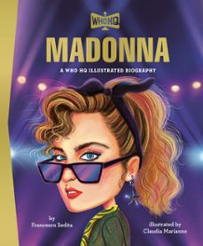 madonna: a who hq illustrated biography (ebook)-francesco sedita-9798217053575