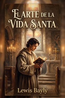 el arte de la vida santa (ebook)-lewis bayly-9798224171675