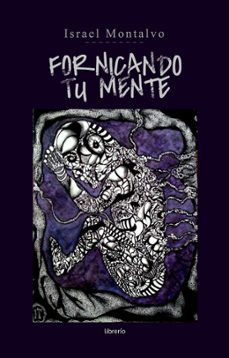 fornicando tu mente (ebook)-israel montalvo-librerío editores-9798224355075