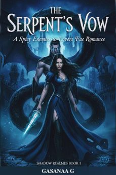 the serpents vow: a spicy enemies to lovers fae romance (ebook)-gasanaa g-9798230555575
