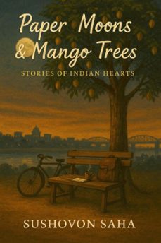 paper moons &amp; mango trees (ebook)-sushovon saha-9798231221875