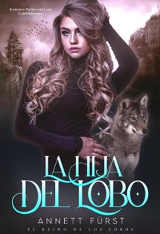 la hija del lobo (ebook)-annett fürst-9798233125775