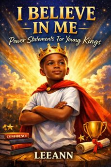 i believe in me  power statements for young kings (ebook)-9798233891175