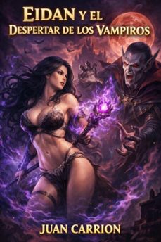 eidan y el despertar de los vampiros (ebook)-juan carrion-9798233902475