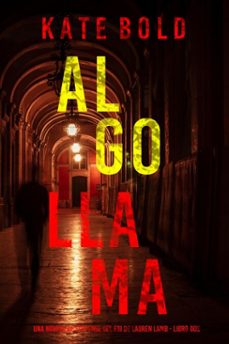 algo llama (una novela de suspense del fbi de lauren lamb - libro dos) (ebook)-kate bold-9798341529175