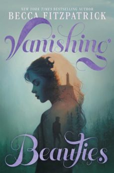 vanishing beauties (ebook)-becca fitzpatrick-9798347103775