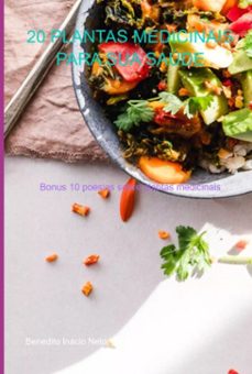 20 plantas medicinais para sua saúde (ebook)-benedito inácio neto-9798377319375