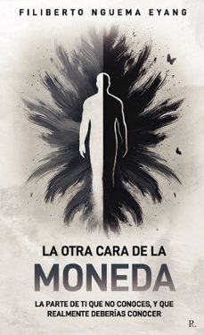la otra cara de la moneda-filiberto nguema eyang-9798761064775