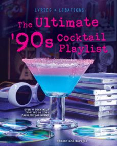 the ultimate '90s cocktail playlist (ebook)-henry barajas-cassandra reeder-9798886634075