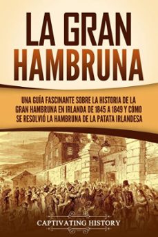 la gran hambruna (ebook)-captivating history-9798893582475