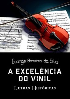 a excelencia do vinil (ebook)-george batista da silva-3410001724985