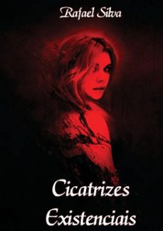 cicatrizes existenciais (ebook)-rafael silva-3410003484085