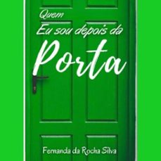 quem eu sou depois da porta (ebook)-fernanda silva da rocha-3410003601185