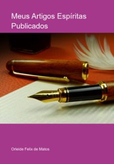 meus artigos espiritas publicados (ebook)-orleide felix de matos-3410004578585
