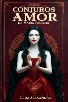 conjuros de amor de maria padilha (ebook)-élida alexandre-3410005522785