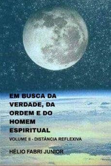 em busca da verdade, da ordem e do homem espiritual - volume ii (ebook)-hélio fabri junior-3410006103785