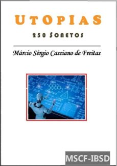 utopias (250 sonetos) (ebook)-marcio sergio cassiano de freitas-3410006691985